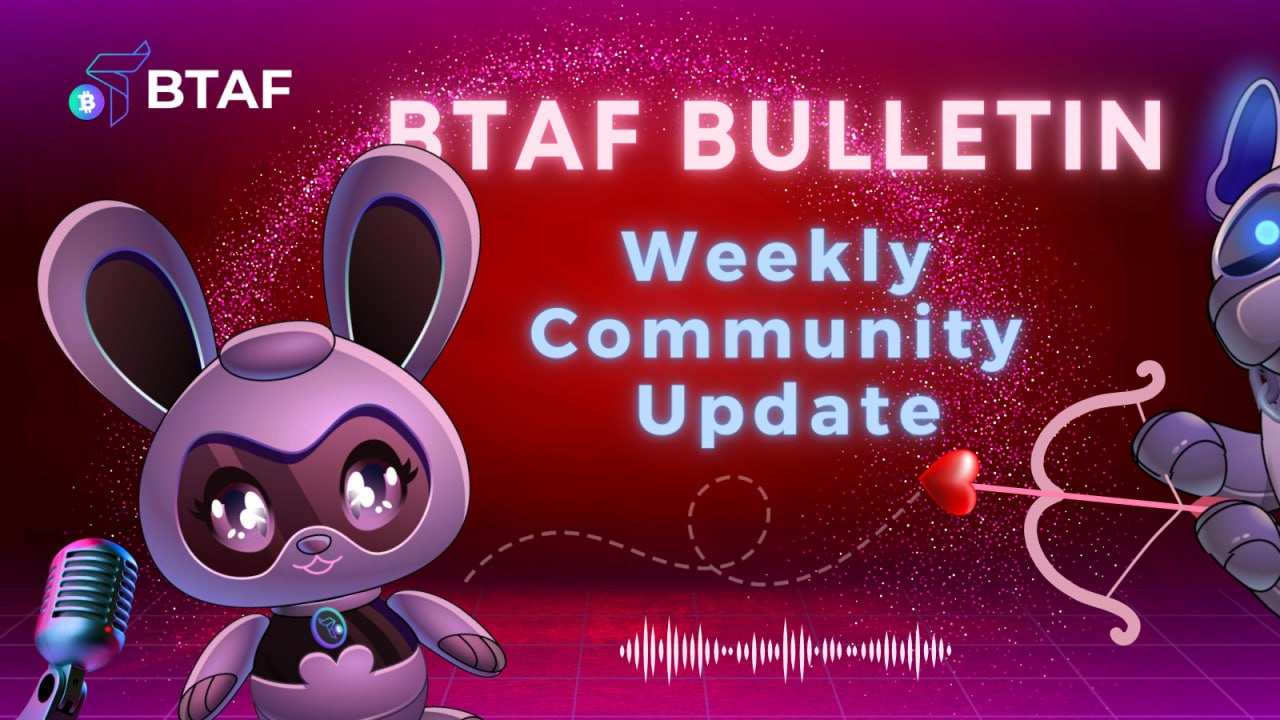 love BTAF token weekly bulletin